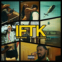 Tion Wayne - IFTK (feat. La Roux) (Single)