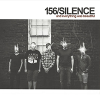 156 Silence - And Everything Was Beautiful