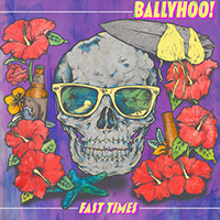Ballyhoo! - Fast Times (Single)