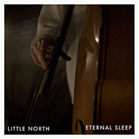 Little North - Eternal Sleep (Single)