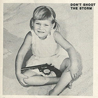 The Howl & The Hum - Don't Shoot The Storm (Single)