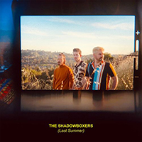 Shadowboxers - Last Summer (Single)