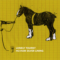 Lonely Tourist - Ho-Hum Silver Lining (Single)