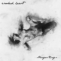 Crooked Heart - Stranger Things...