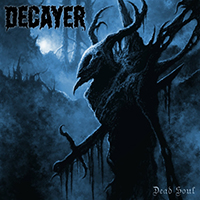 Decayer - Dead Soul