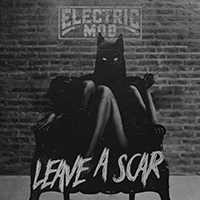 Electric Mob - Leave a Scar (EP)