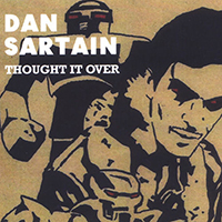 Sartain, Dan - Thought It Over (Single)