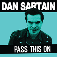 Sartain, Dan - Pass This On (Single)