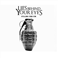 Lies Behind Your Eyes - Pulling The Pin (Single)