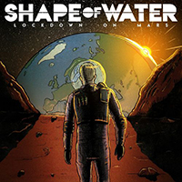 Shape Of Water - Lockdown On Mars (EP)