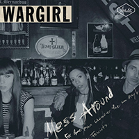 Wargirl - Mess Around (Single)