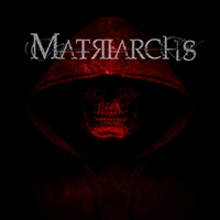 Matriarchs - Deadman (Single)