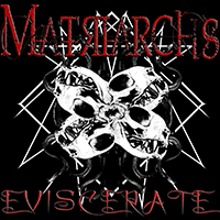 Matriarchs - Eviscerate (Single)