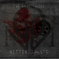 No name faces - Bitter Taste (Single)