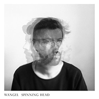 Wangel - Spinning Head (Single)