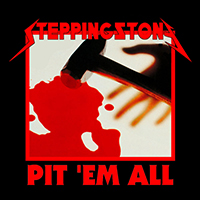 Stepping Stone - Pit 'em All (2015 Summer Promo)