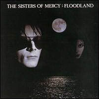 Sisters Of Mercy - Floodland