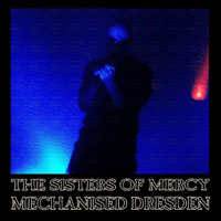 Sisters Of Mercy - Live In Dresden, 2009