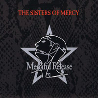 Sisters Of Mercy - A Merciful Release (CD 1: First And Last And Always, 1985)