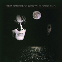 Sisters Of Mercy - Floodland Collection (remastered)