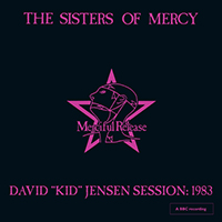 Sisters Of Mercy - David 'Kid' Jensen Session: 1983 (Live) (EP)