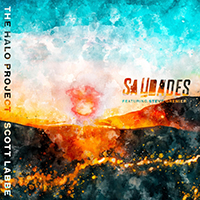 Labbe, Scott - The Halo Project: Saudades (feat. Steve Grenier) (Single)
