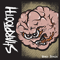 Sharptooth - Mean Brain (Single)