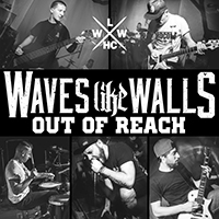 Waves Like Walls - Out Of Reach (Single)