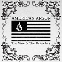American Arson - The Vine & The Branches (EP)