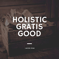 Ryan, Jacob - Holistic Gratis Good (Single)