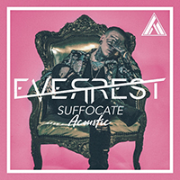 Everrest - Suffocate (Single)