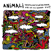 Animali - This Plane's Going Down, Are We All Gonna Die? (EP)