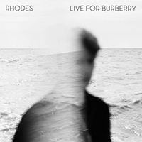 Rhodes - Live For Burberry (EP)