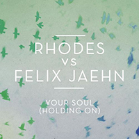 Rhodes - Your Soul (Holding On) (Single)