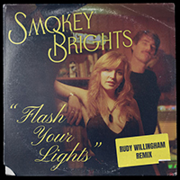 Smokey Brights - Flash Your Lights (Rudy Willingham Remix) (Single)