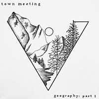 Town Meeting - Geography, Pt.1 (EP)