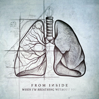 From Inside - When I'm Breathing Without You (EP)