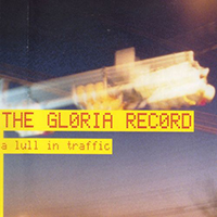 Gloria Record - A Lull In Traffic (EP)