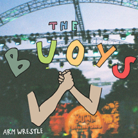 Buoys - Arm Wrestle (Single)
