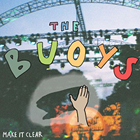 Buoys - Make It Clear (Single)