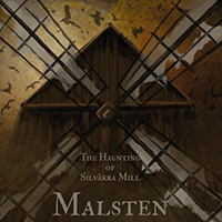 Malsten - The Haunting Of Silvakra Mill (Single)