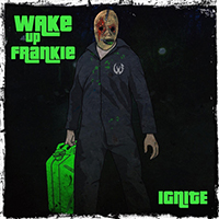 Wake up Frankie - Ignite (Single)