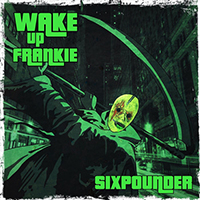Wake up Frankie - Sixpounder (Single)