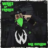 Wake up Frankie - The Outlaw (feat. Antti Wirman) (Single)