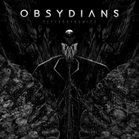 Obsydians - Psychodynamics (feat. Bjorn ''Speed'' Strid, Dirk Verbeuren) (Single)