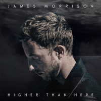 James Morrison (GBR) - Higher Than Here
