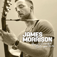 James Morrison (GBR) - You're Stronger Than You Know