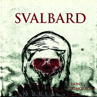 Svalbard (GBR) - Gone Tomorrow (EP)
