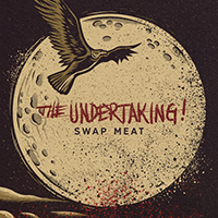 Undertaking! - Swap Meat (Single)