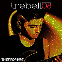 TreBell08 - Thief for Hire (Single)